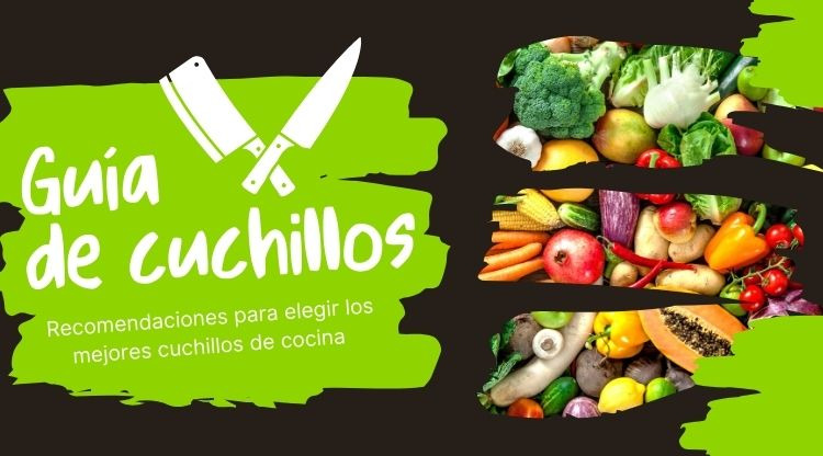 Guía Definitiva para elegir los mejores cuchillos de cocina